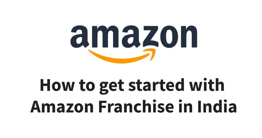 Amazon Delivery Partner - How to get Amazon Delivery Franchise in India - Amazon Delivery Franchise Income