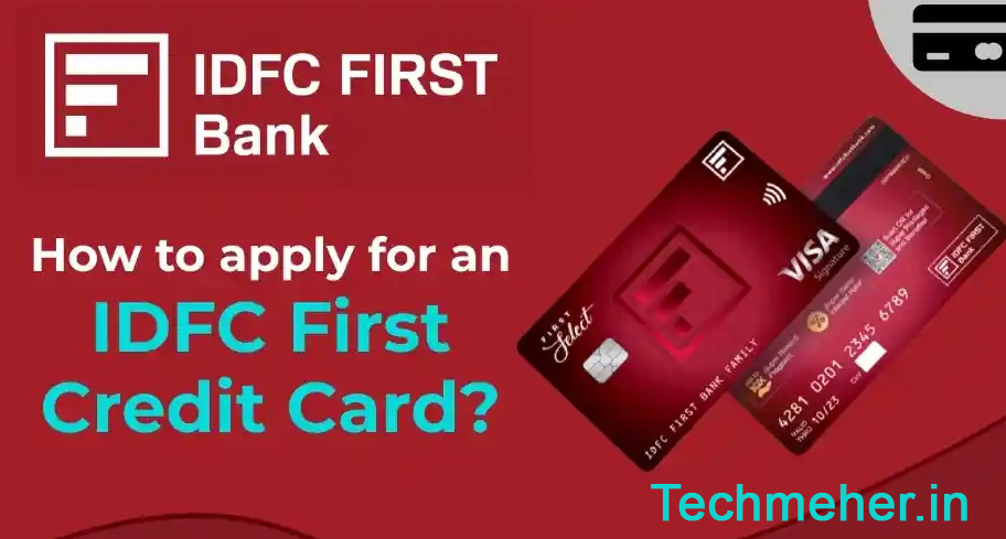 IDFC First Bank Credit Card Apply Online - IDFC First Bank Credit Card Eligibility - IDFC Credit Card Apply Online Lifetime Free - IDFC Credit Card Offers